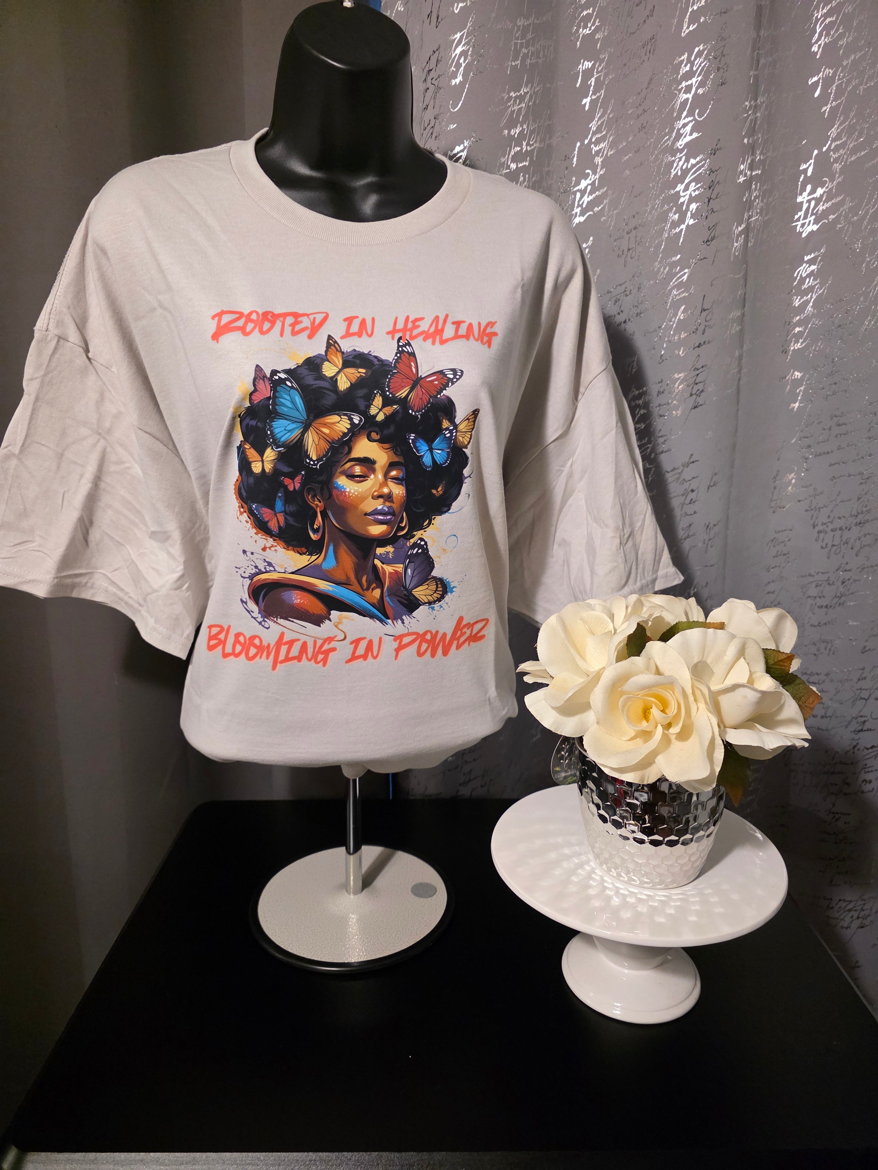 Rooted in Healing, Blooming in Power T-Shirt