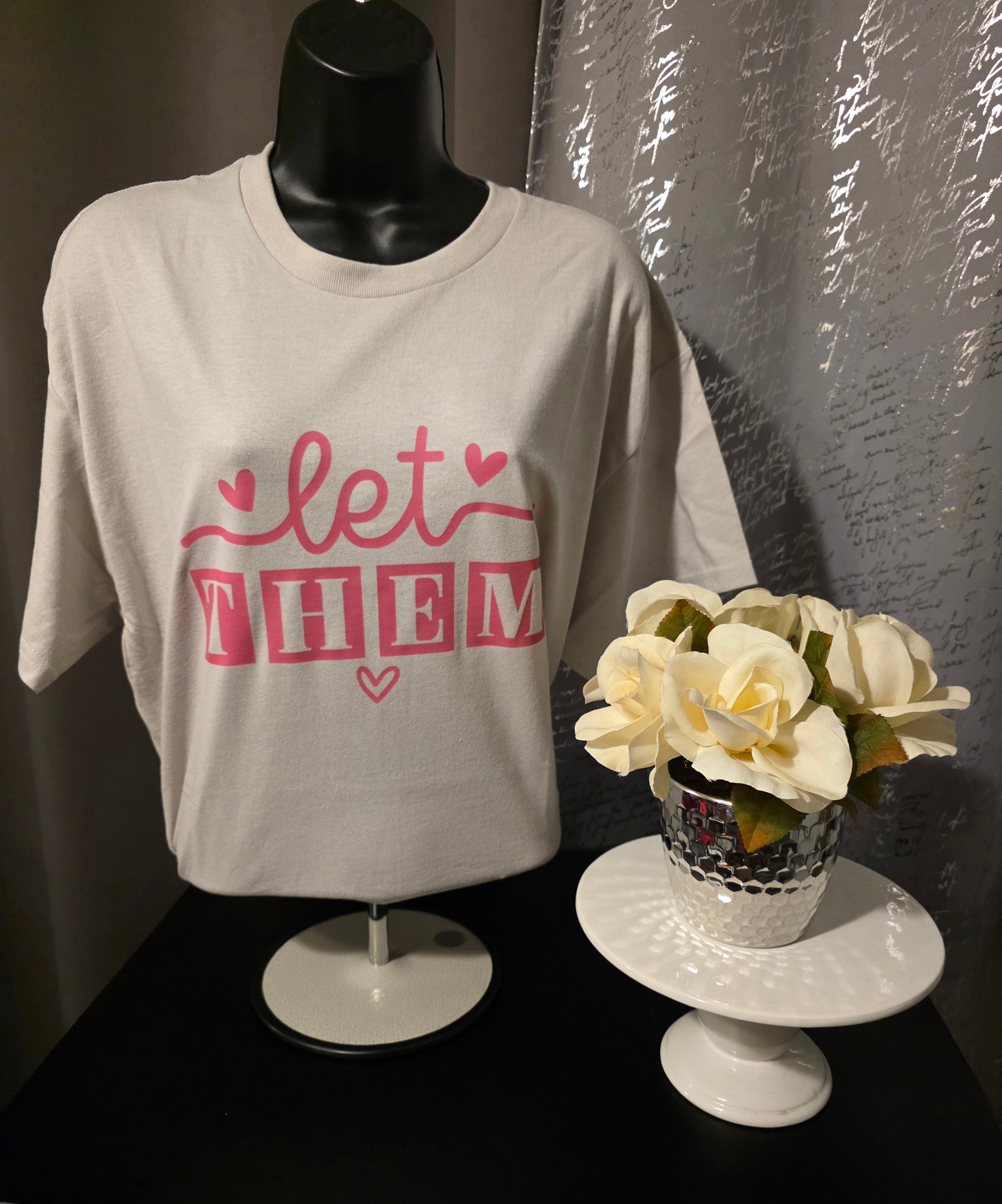 Let Them T-Shirt