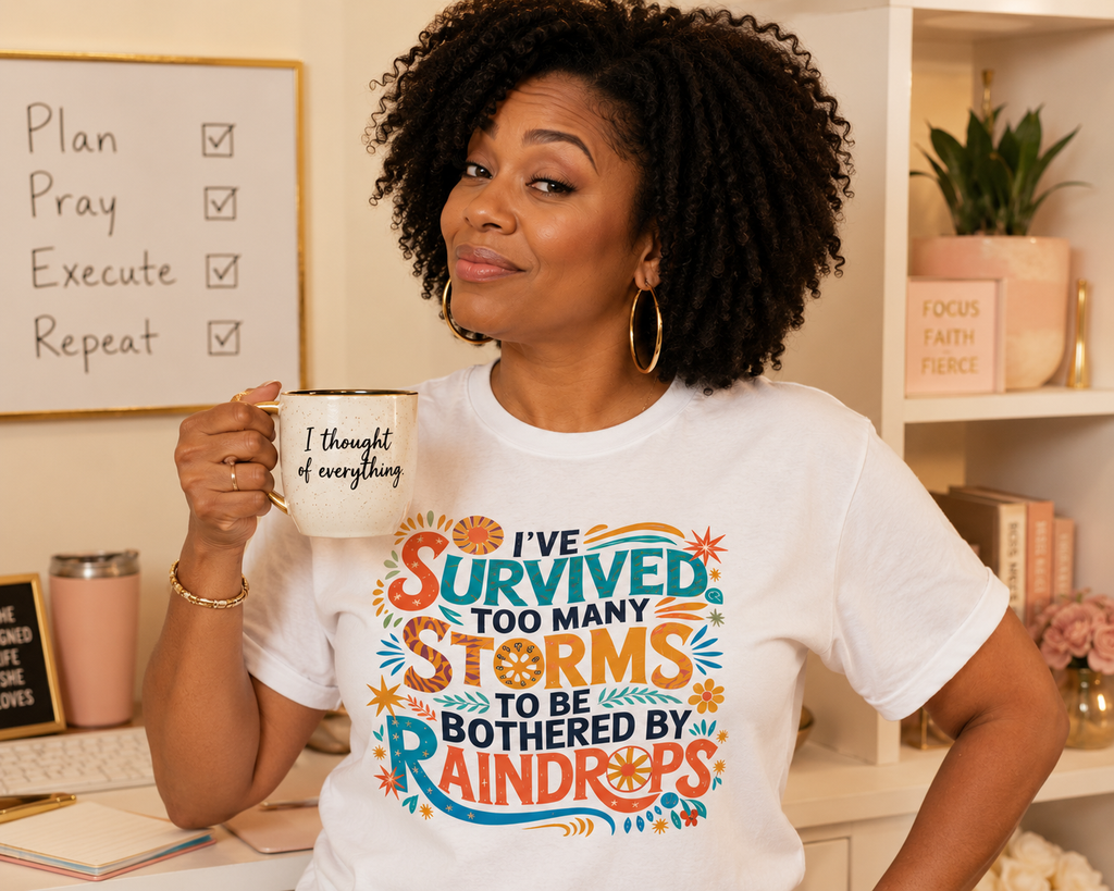 I've Survived Too Many Storm to Be Bothered by Raindrops T-Shirt